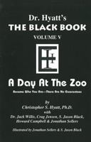 The Black Book: Volume 5: A Day at the Zoo 1935150421 Book Cover