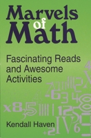 Marvels of Math: Fascinating Reads and Awesome Activities 1563085852 Book Cover
