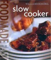 Food Made Fast: Slow Cooker (Williams-Sonoma) 0848731395 Book Cover