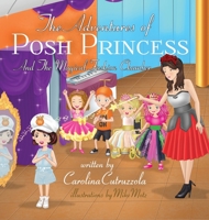 The Adventures of Posh Princess - And the Magical Fashion Chamber 1775222829 Book Cover