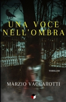 UNA VOCE NELL'OMBRA B0BJYJQRXP Book Cover