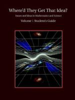 Where'd They Get That Idea? Math Science 1878461494 Book Cover