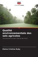 Qualité environnementale des sols agricoles: Une étude de cas dans l'État de São Paulo (French Edition) 6208747813 Book Cover