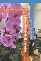 The Happiness: If You Want You Wil Be Happi B0BV4JCSFC Book Cover