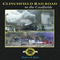 Clinchfield Railroad in the Coalfields 1883089840 Book Cover