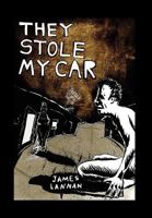 They Stole My Car 145355243X Book Cover