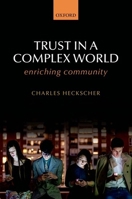 Trust in a Complex World: Enriching Community 0198708556 Book Cover