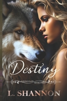 Destiny (The Eagle Clan) B0DFYR516S Book Cover