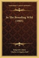 In the Brooding Wild 153298054X Book Cover