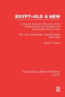 Egypt, Old and New (RLE Egypt): A popular account. With many engravings, nearly 50 coloured plates and a map 1138108278 Book Cover