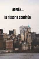 Adri�n: La Historia Contin�a. 1720026904 Book Cover