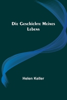 Die Geschichte meines Lebens 9356704635 Book Cover