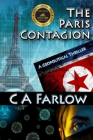 The Paris Contagion: A Geopolitical Thriller B0GHB56LWT Book Cover