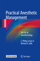 Practical Anesthetic Management: The Art of Anesthesiology 3319428659 Book Cover