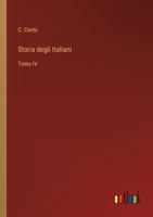 Storia degli Italiani: Tomo IV 336801790X Book Cover