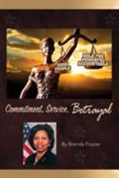 Commitment, Service and Betrayal 0999075578 Book Cover