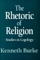 The Rhetoric of Religion: Studies in Logology 0520016106 Book Cover