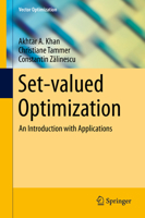 Set-valued Optimization: An Introduction with Applications 3642542646 Book Cover