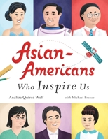 Asian-Americans Who Inspire Us 1073718182 Book Cover