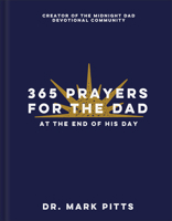 365 Prayers for the Dad at the End of His Day 0800747224 Book Cover