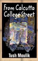 From Calcutta College Street 1844012425 Book Cover