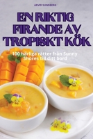 En Riktig Firande AV Tropiskt Kök (Swedish Edition) 1836116128 Book Cover