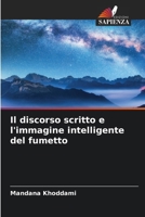 Il discorso scritto e l'immagine intelligente del fumetto (Italian Edition) 6208113067 Book Cover