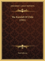 The Rainfall Of Chile (1921) 1341458539 Book Cover