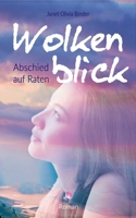Wolkenblick: Abschied auf Raten (German Edition) 3750440719 Book Cover