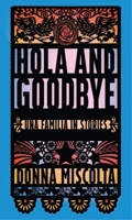Hola and Goodbye: Una Familia in Stories (Bakwin Award) 0932112641 Book Cover