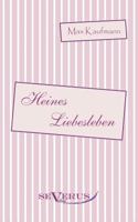 Heines Liebesleben 3863478428 Book Cover
