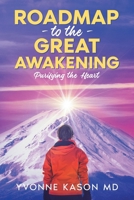 Roadmap to the Great Awakening: Purifying the Heart 1663277508 Book Cover