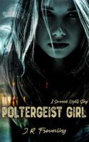 Poltergeist Girl: A Savannah Nights Story 1957393238 Book Cover