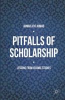 Pitfalls of Scholarship: Lessons from Islamic Studies 1349953970 Book Cover