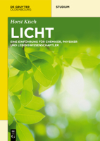 Licht: Eine Einf�hrung F�r Chemiker, Physiker Und Lebenswissenschaftler 3110728192 Book Cover