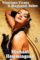 Vivacious Vixens & Blackmail Babes: Tales of Erotic Noir / Violence Is the Only Solution: 3 Vic Powers Crime Tales (Wildside Mystery Double #9) 1434444163 Book Cover