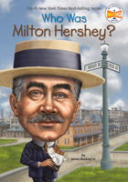Who Was Milton Hershey? 0448479362 Book Cover