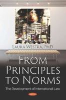 From Principles to Norms: the Development of International Law 1536164852 Book Cover