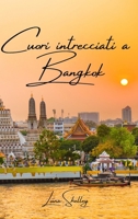 Cuori intrecciati a Bangkok B0CV79DFN7 Book Cover