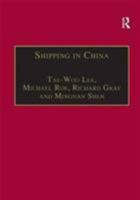 Shipping in China (Plymouth Studies in Contemporary Shipping and Logistics) 0754618005 Book Cover