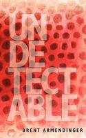 Undetectable 1934832200 Book Cover
