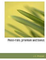Piece-Rate, Premium and Bonus 0530296861 Book Cover