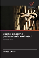 Skutki uboczne pozbawienia wolności 6209091873 Book Cover