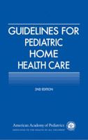 Guidelines for Pediatric Home Health Care 158110197X Book Cover