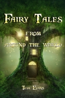 Fairy Tales: From Around the World (Fairy Tale Book, Bedtime Stories for Kids ages 6-12) 1087242894 Book Cover
