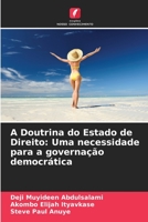 A Doutrina do Estado de Direito: Uma necessidade para a governação democrática 6205271214 Book Cover