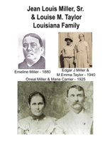 Jean Louis Miller, Sr. Louisiana Family: Son of Jean Miller & Marie Francoise Mayer 1716004543 Book Cover