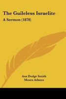 The Guileless Israelite: A Sermon 1167212835 Book Cover