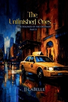The Unfinished Ones: The Holiness of the Ordinary Part II B0H7FZFDXV Book Cover