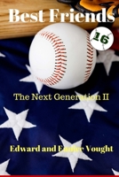 Best Friends 16: The Next generation II 1979108110 Book Cover